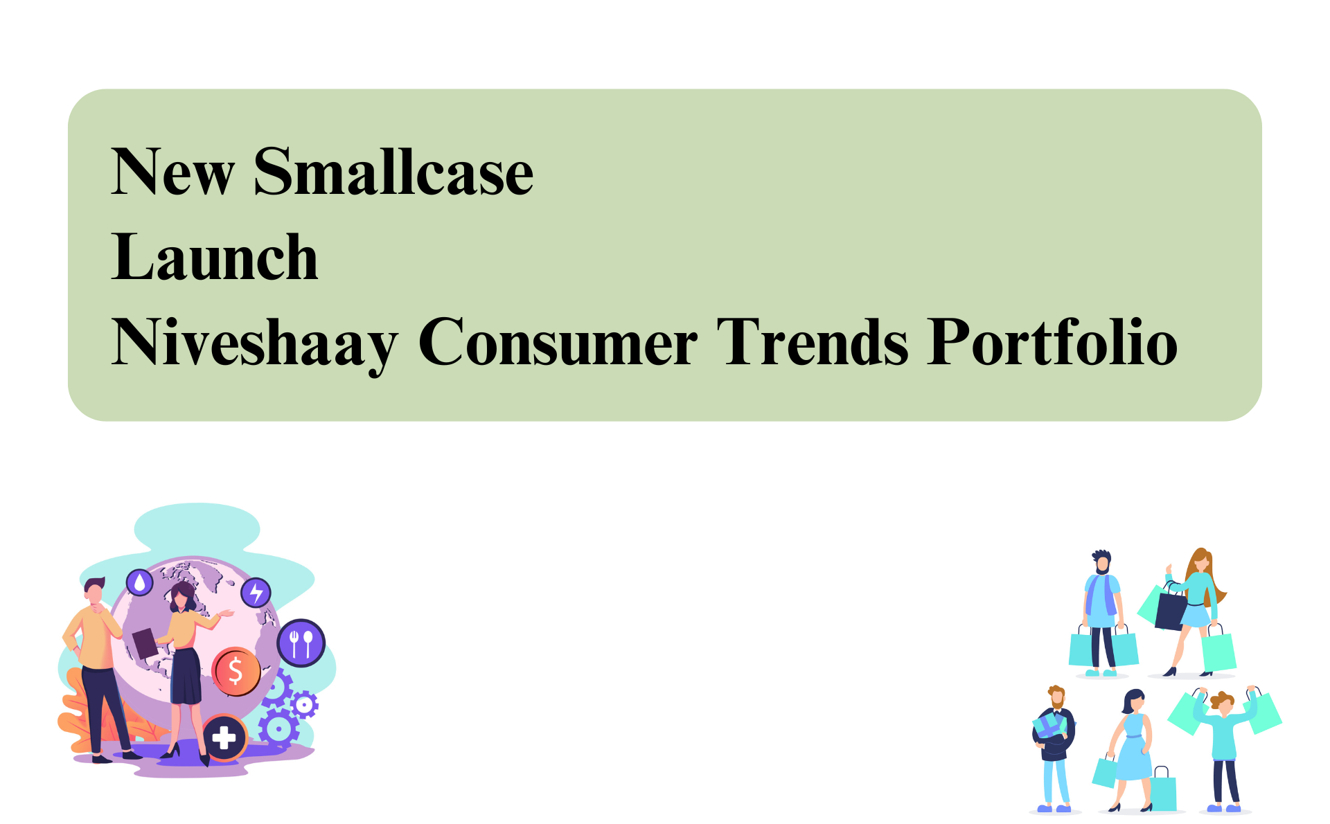 Launch – Niveshaay Consumer Trends Portfolio - Quick Reads - Niveshaay - 